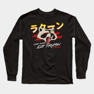 Live Fast Eat Trash Long Sleeve T-Shirt